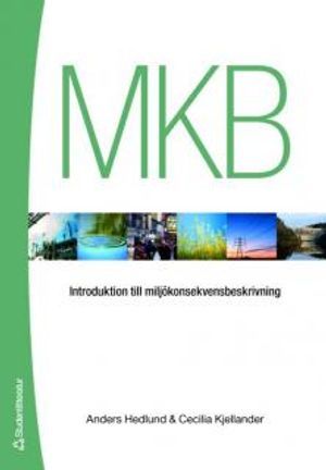 MKB : introduktion till miljökonsekvensbeskrivning