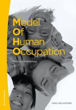 Model of human occupation : teori och tillämpning