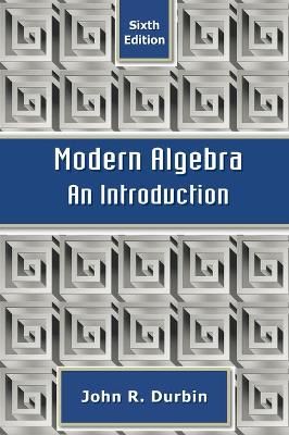 Modern Algebra: An Introduction