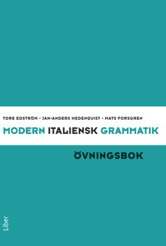 Modern italiensk grammatik Övningsbok med Facit