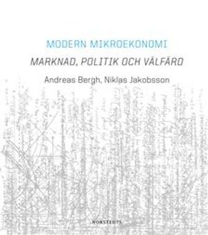 Modern mikroekonomi : marknad, politik och välfärd