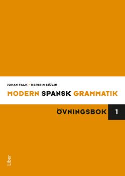 Modern spansk grammatik Övningsbok 1