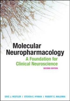 Molecular Neuropharmacology: A Foundation for Clinical Neuroscience