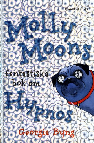 Molly Moons fantastiska bok om hypnos