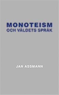 Monoteism och våldets språk