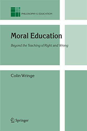 Moral education : beyond the teaching of right and wrong