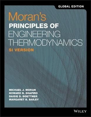 Moran's Principles of Engineering Thermodynamics, SI Version, Global Edition