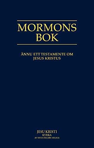 Mormons bok : ännu ett Jesu Kristi testamente