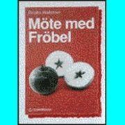 Möte med Fröbel