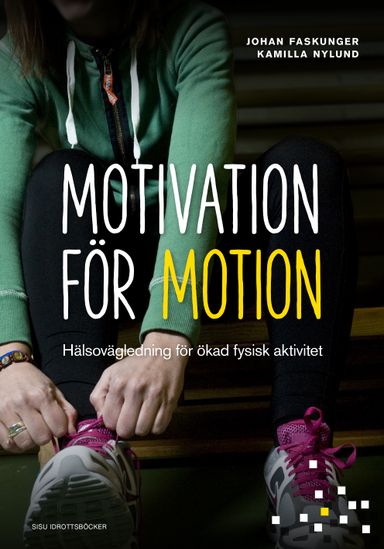 Motivation för motion - Hälsovägledning för ökad fysisk aktivitet