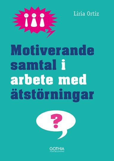 Motiverande samtal i arbete med ätstörningar