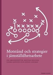 Motstånd och strategier i jämställdhetsarbete