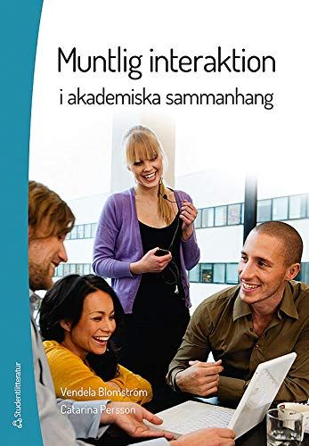 Muntlig interaktion : i akademiska sammanhang