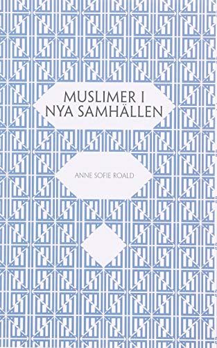 Muslimer i nya samhällen : om indivuduella och kollektiva rättigheter