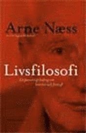 Naess, A/Livsfilosofi (ny utg)