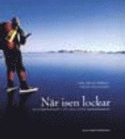 När isen lockar