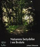 Naturens Betydelse I En Livskris : Upplevelser Av Naturen