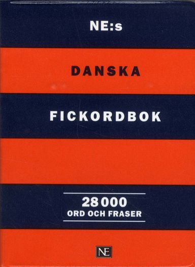 NE:s danska fickordbok - Dansk-svensk/Svensk-dansk 28 000 ord och fraser