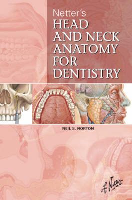 Netter's Head and Neck Anatomy for DentistryMD Consult - reference booksNetter Basic Science Series