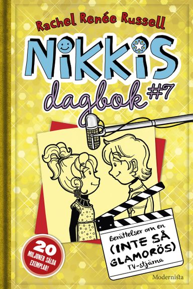 Nikkis dagbok #7 : berättelser om en (inte så glamorös) tv-stjärna