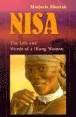 Nisa, the life and words of a !Kung woman