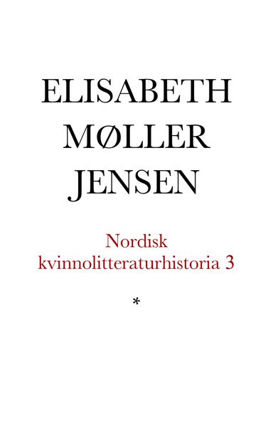 Nordisk kvinnolitteraturhistoria III, Vida världen