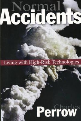 Normal accidents : living with high-risk technologies