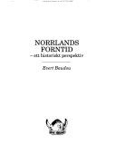 Norrlands forntid: ett historiskt perspektiv