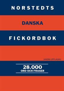 Norstedts danska fickordbok : dansk-svensk/svensk-dansk : 28 000 ord och fraser