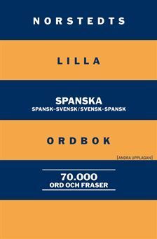 Norstedts lilla spanska ordbok : Spansk-svensk/Svensk-spansk