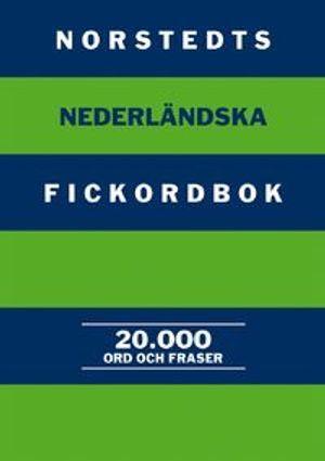 Norstedts nederländska fickordbok : nederländsk-svensk/Svensk-nederländsk