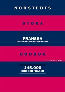 Norstedts stora franska ordbok : fransk-svensk, svensk-fransk