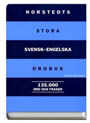 Norstedts stora svensk-engelska ordbok : Norstedts comprehensive Swedish-English dictionary