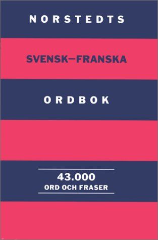 Norstedts svensk-franska ordbok : 43000 ord och fraser