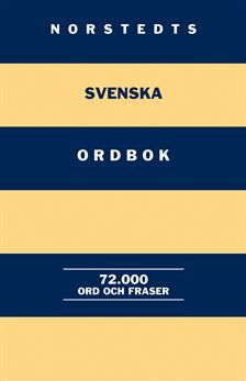 Norstedts svenska ordbok - 72 000 ord och fraser