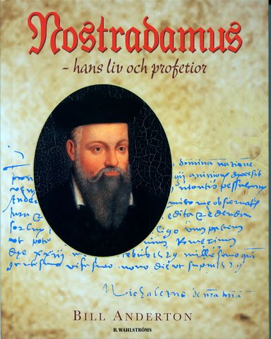 Nostradamus-hans liv och profe