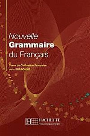 Nouvelle Grammaire du Francais (Cours de Civilisation de la Sorbonne)