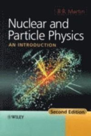 Nuclear and Particle Physics: An Introduction