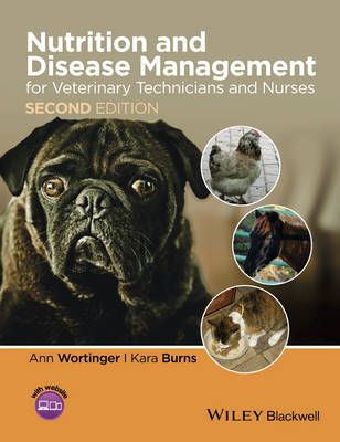 Nutrition and Disease Management for Veterinary Technicians and Nurses, 2nd