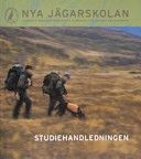 Nya jägarskolan: Svenska jägareförbundets kursbok för jägarutbildningen. Studiehandledning