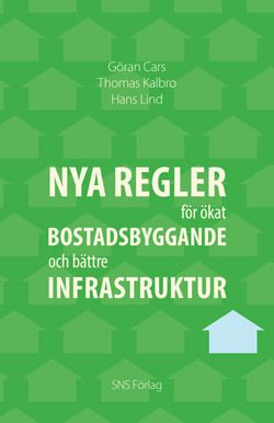 Nya regler för ökat bostadsbyggande och bättre infrastruktur