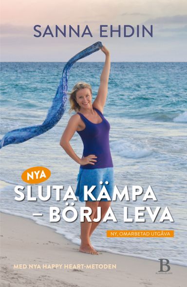 Nya Sluta kämpa - börja leva : med Happy Heart-metoden