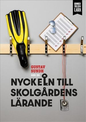 Nyckeln till skolgårdens lärande