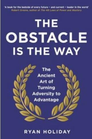 Obstacle Is the Way