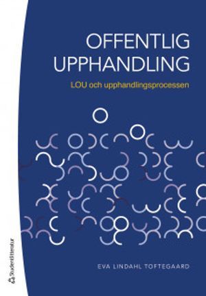 Offentlig upphandling : LOU och upphandlingsprocessen