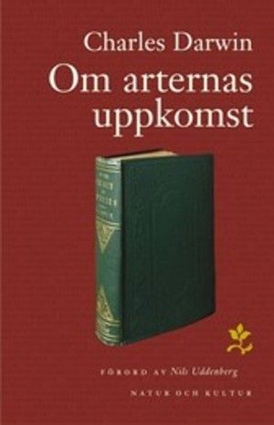 Om arternas uppkomst genom naturligt urval eller De bäst utrustade rasernas bestånd i kampen för tillvaron