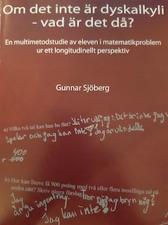 Om det inte är dyskalkyli - vad är det då?: en multimetodstudie av eleven i matematikproblem ur ett longitudinellt perspektiv