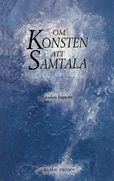 Om konsten att samtala : En bok för människor i kontaktyrken