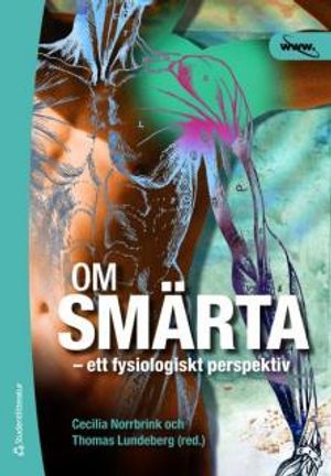 Om smärta : ett fysiologiskt perspektiv