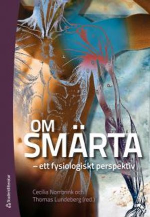 Om smärta : ett fysiologiskt perspektiv